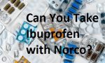 Ibuprofen with Norco